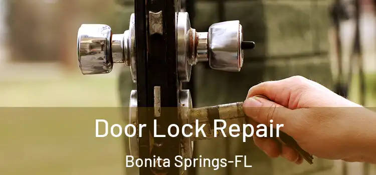 Door Lock Repair Bonita Springs-FL