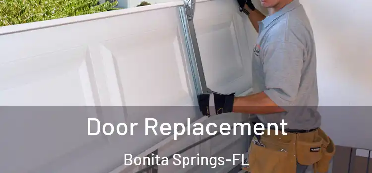  Door Replacement Bonita Springs-FL