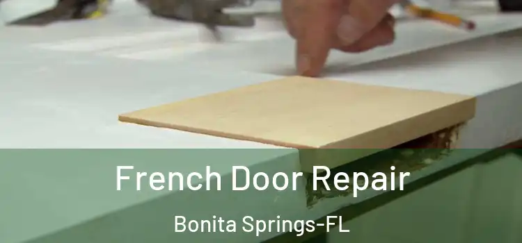 French Door Repair Bonita Springs-FL