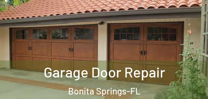  Garage Door Repair Bonita Springs-FL