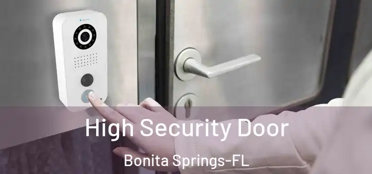  High Security Door Bonita Springs-FL