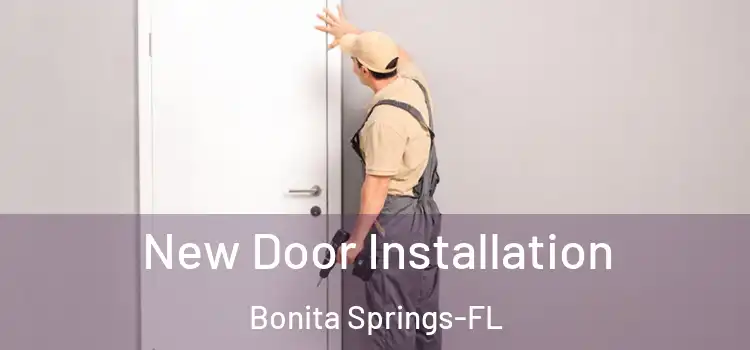  New Door Installation Bonita Springs-FL