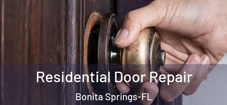 Residential Door Repair Bonita Springs-FL