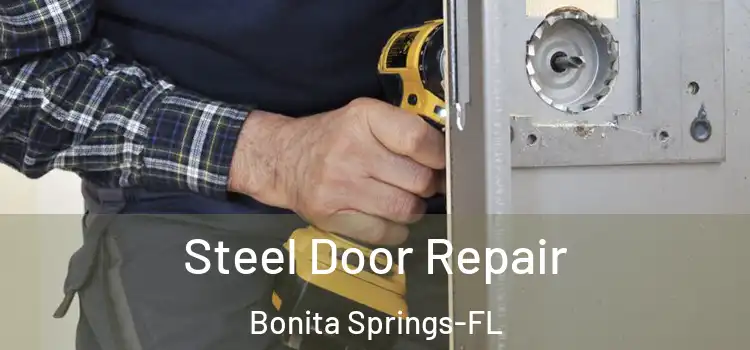 Steel Door Repair Bonita Springs-FL