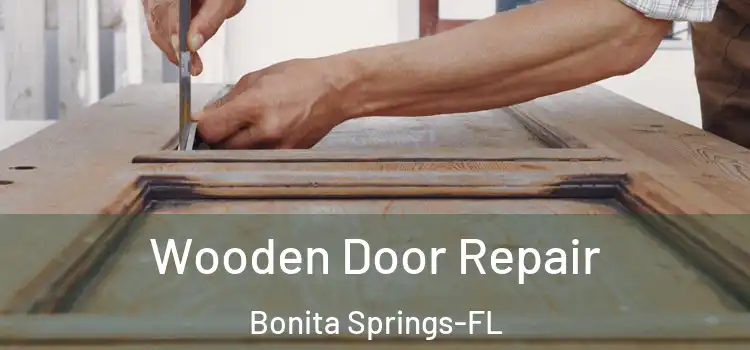 Wooden Door Repair Bonita Springs-FL